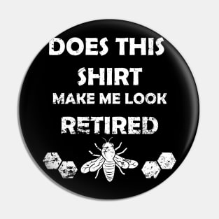 Funny Retired Beekeeper Pin