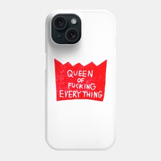 Queen of Everything Phone Case