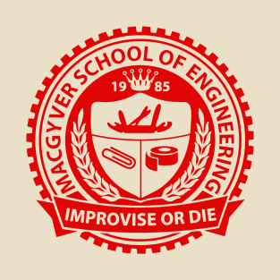 MacGyver School Of engineering T-Shirt