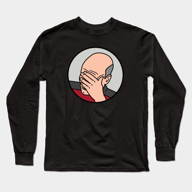 Epic Facepalm Picard Meme Long Sleeve T Shirt Teepublic
