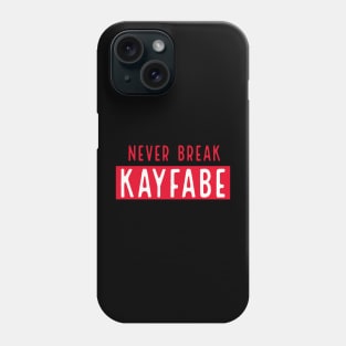 Never Break Kayfabe Phone Case