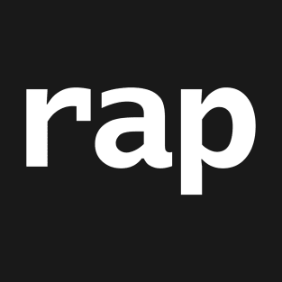 Rap Minimal Typography Music White Text T-Shirt