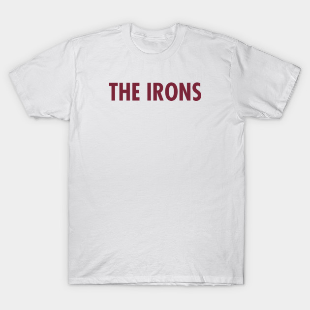 The Irons West Ham T Shirt Teepublic
