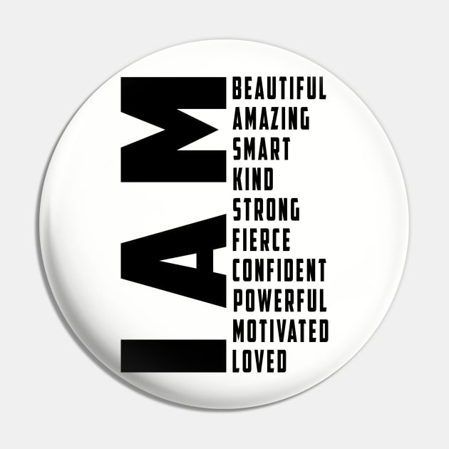 I Am Loved Shirt, I Am Strong Tee, Best Mom Shirt, I Am Beautiful Shirt, Motivational Shirt, Inspirational Shirt, Confident Women T-Shirt Pin by Ksarter