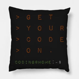 Get your code on - Coding Scripting Terminal Pillow