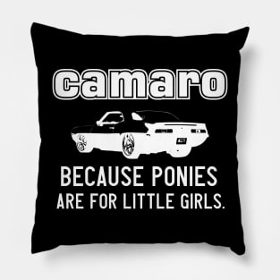 Camaro - because ponies are for little girls - White Pillow
