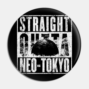 Straight Outta Neo-Tokyo Pin