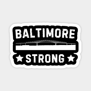 Baltimore Maryland Strong Magnet