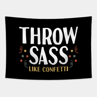 Throw Sass like Confetti Womens Tapestry