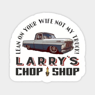 Larry's Chop Shop Magnet
