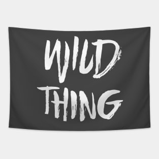 Wild Thing - White Text Tapestry