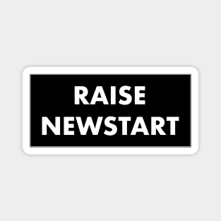 Raise Newstart Magnet