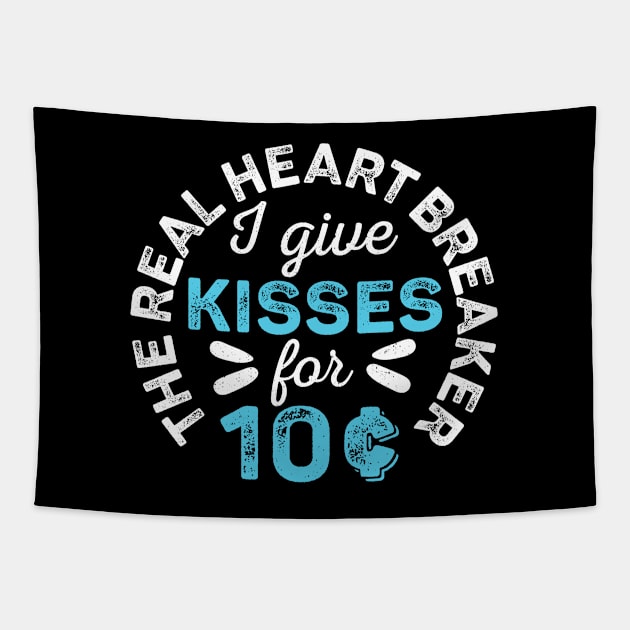 The Real Heart Breaker Kisses 10¢ for Valentines Day Cents Tapestry by alcoshirts