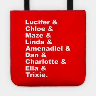 Lucifer & Chloe & Maze & Linda & Amenadiel & Dan & Charlotte & Ella & Trixie Tote