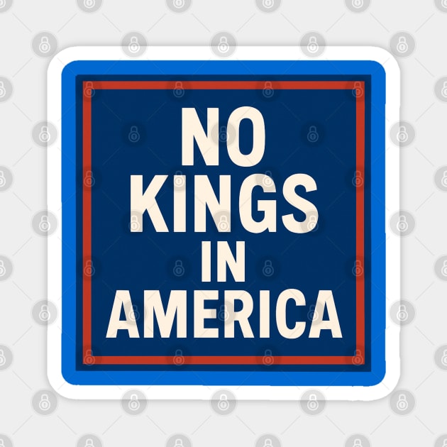 No-Kings Magnet by Creatifly Graphic Tees