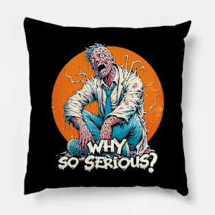 Stay Cool, Why So Serious Pillow