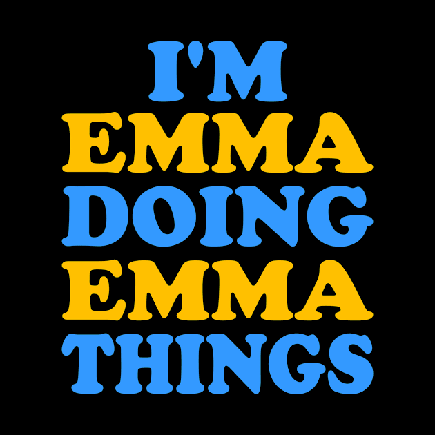 I'm Emma doing Emma things by TTL