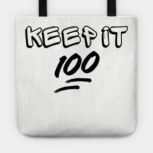 Keep it 100 Tote