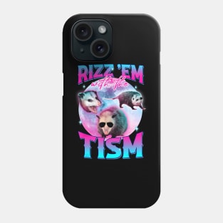 Autism Funny Rizz Em With The Tism Meme Opossum Phone Case