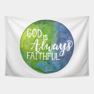 Hand Painted Watercolor "God Is Always Faithful" Tapestry