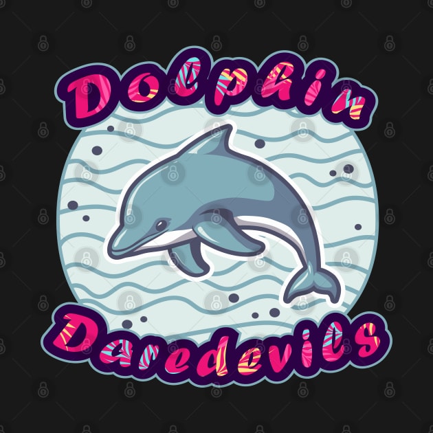 Back Dolphin: Dolphin Daredevils by PureJoyCraft