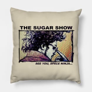 Sugar Show 2 Pillow