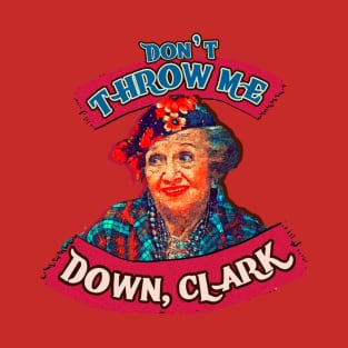 Dont Throw Me Down Clark T-Shirt