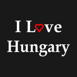 I Love Hungary Red Heart For Dark Colors T-Shirt