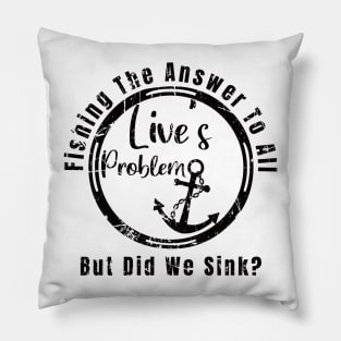 Fishing The Answer To All Live’s Problem But Did We Sink Pillow