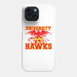 University Hawks - Screaming Hawk Phone Case