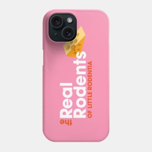 The Real Rodents Phone Case