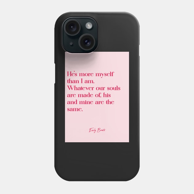 Best love quotes - Emily Bronte Phone Case by Labonneepoque