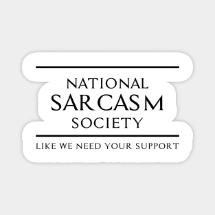 National Sarcasm Society - Club of Dead Sarcasts Magnet