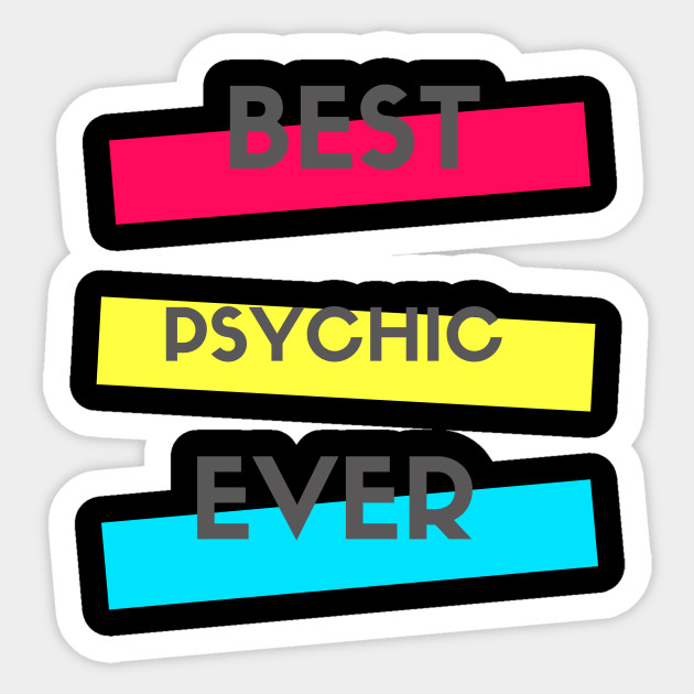 Best Psychic Ever Psychic Sticker Sticker Teepublic