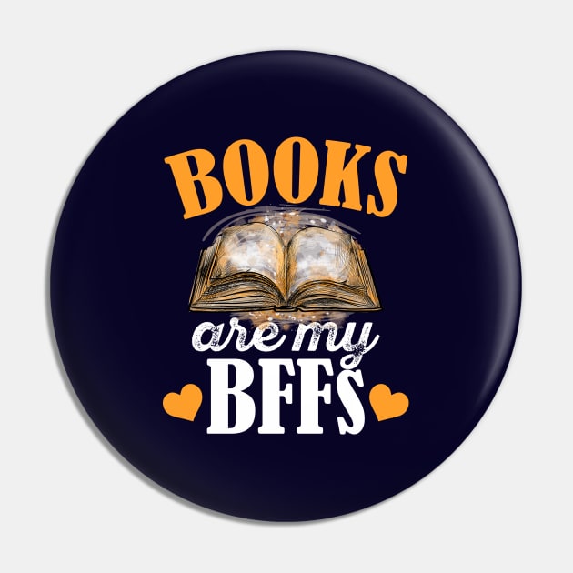 Book Lover Gift For Bookworm or Librarian Funny Reading Design - Books Are My BFFs Pin by InnerMagic