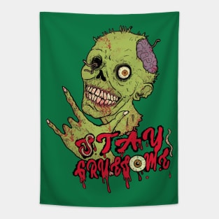 Stay Gruesome (classic) Tapestry