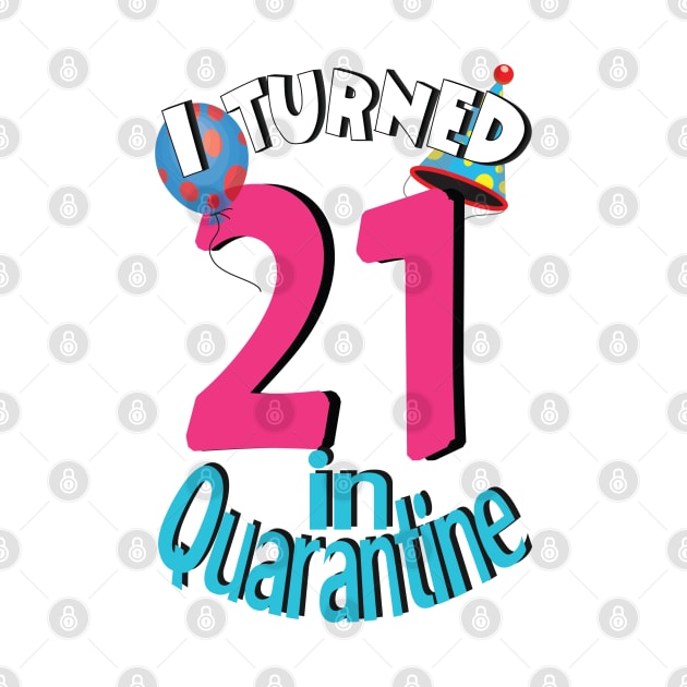 i turned 21 in quarantine by bratshirt