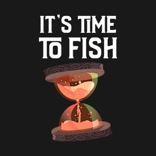 Time to fish T-Shirt