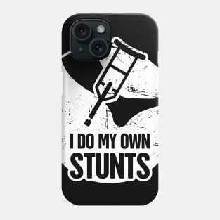 Stunts - Funny Broken Ankle Get Well Soon Gift Phone Case