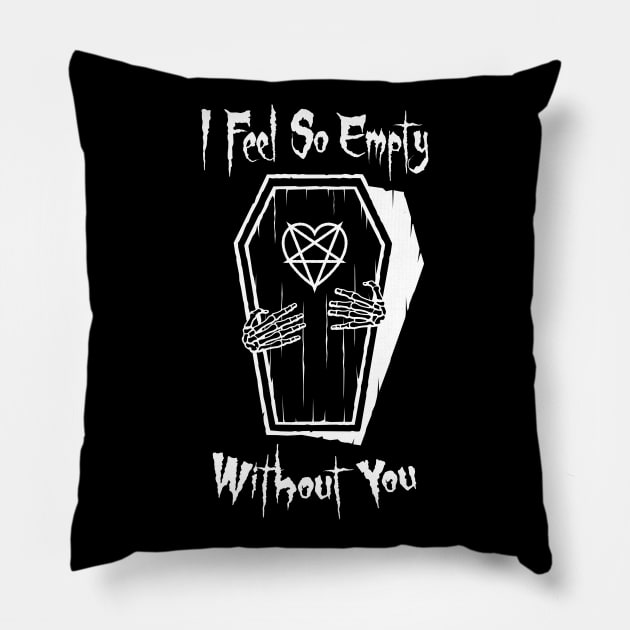 I feel So Empty Without You Heart Coffin Pillow by Grandeduc