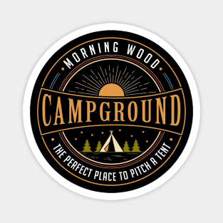 Morning Wood: The Perfect Pitch Campground Magnet