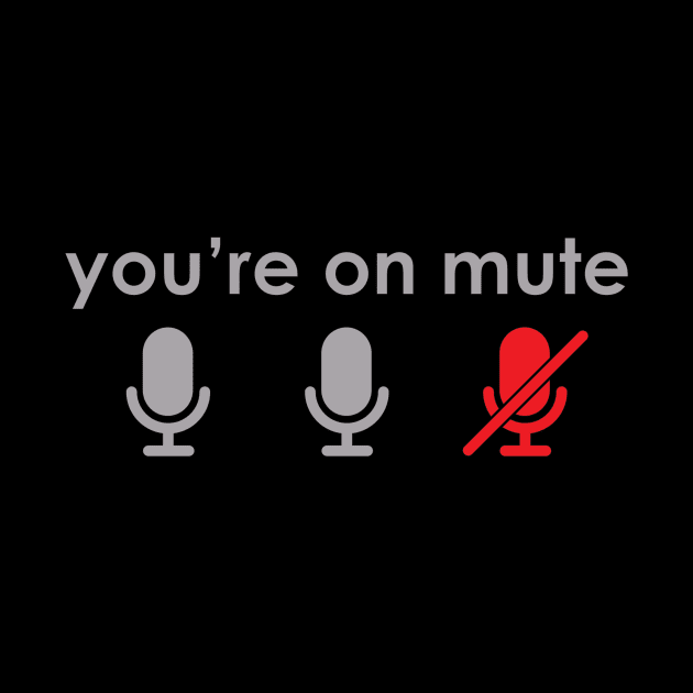 You're on mute by BishopCras