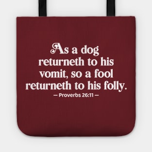 Bible Quote Dog And Fool, funny sacastic holy bible quote Tote