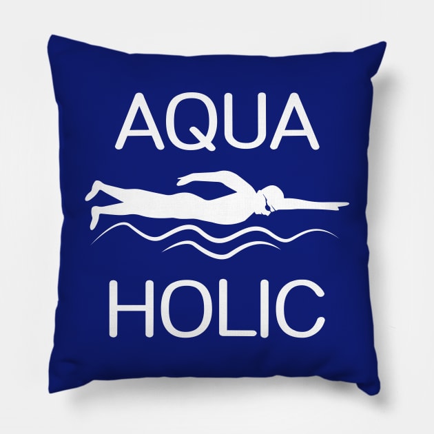 Aquaholic Pillow by colorsplash