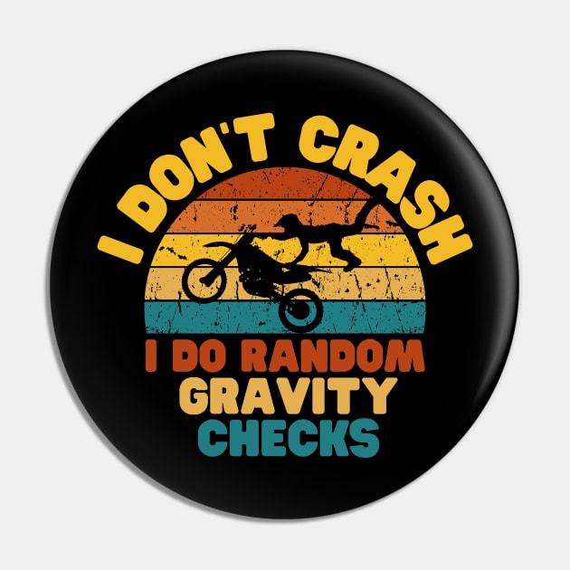 Funny Biker I don't crash I do Random gravity checks Pin by NomiCrafts