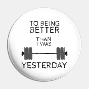 Weightlifting Fitness Gym design, To being better than i was yesterday Pin