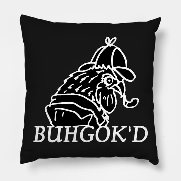 Buhgok'd Pillow by Undeadredneck