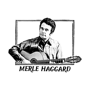 Merle Haggard \/\/ Retro Country Music Fan Design T-Shirt