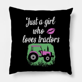 Just a girl who loves tractors Pillow