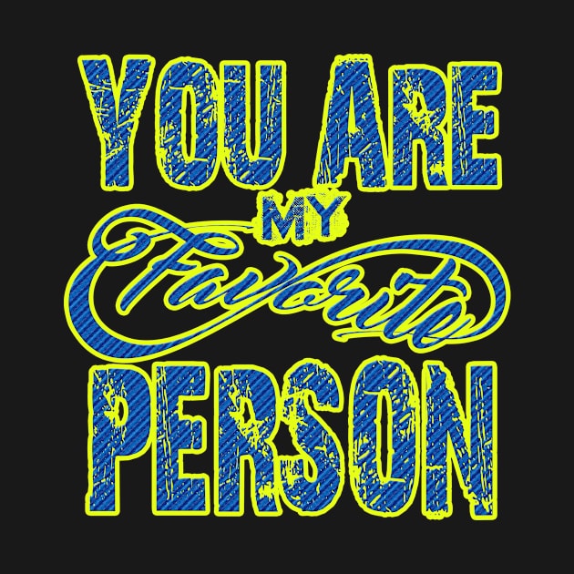 You Are My Favorite Person by masu